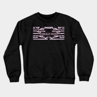 Ethically Pastel version 4 Crewneck Sweatshirt